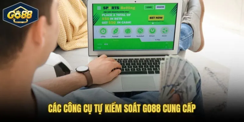 Bộ công cụ chơi có trách nhiệm Go88 trao quyền kiểm soát cho người dùng