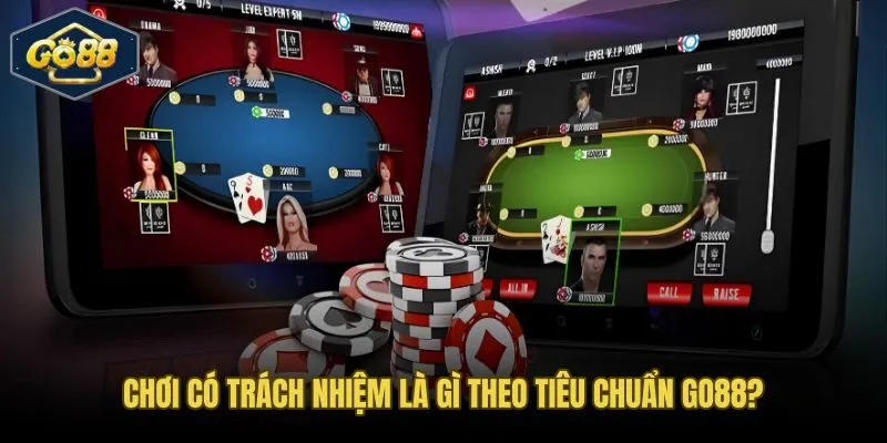 Chơi có trách nhiệm theo tiêu chuẩn Go88