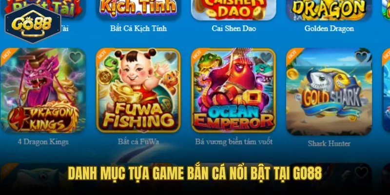 Danh mục bắn cá Go88 với hơn 30 tựa game đa phong cách