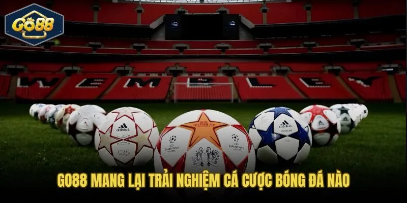 Tỷ lệ kèo cập nhật theo thời gian thực và các giải đấu lớn trên Go88
