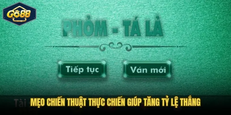 Chiến thuật thực chiến giúp giữ tay bài linh hoạt và cắt rác đúng lúc