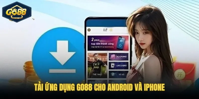 Go88 app 38 MB tương thích Android và iPhone