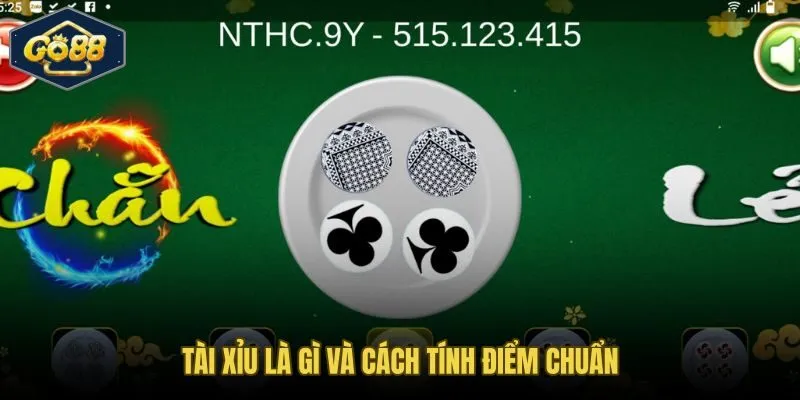Cách chơi tài xỉu Go88 và ngưỡng điểm phân cửa thắng thua