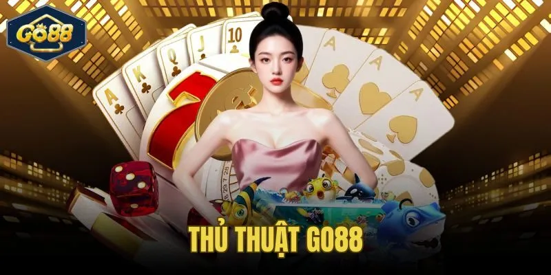 Thủ Thuật Go88